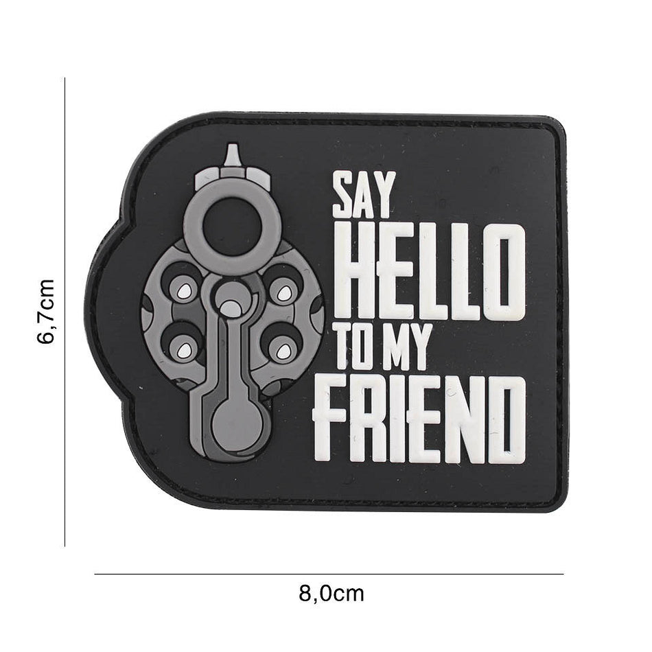 Patch 3D PVC Say hello to my friend schwarz