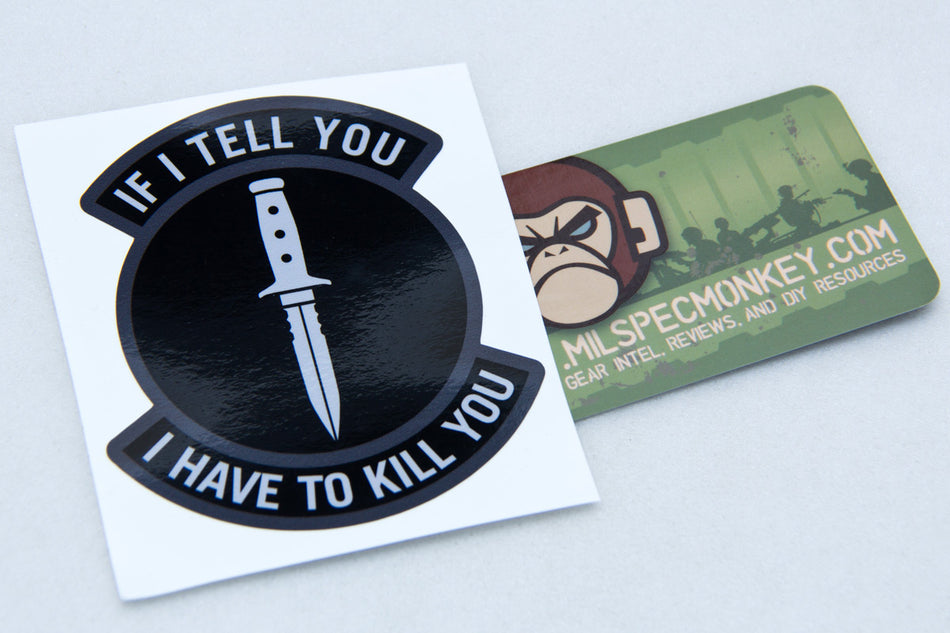 Mil-Spec Monkey If I Tell Decal Sticker